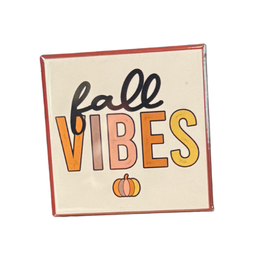 Fall Vibes Magnet